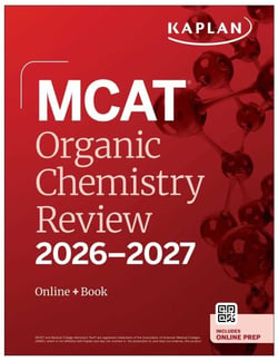 MCAT Organic Chemistry Review 2026-2027 - Online + Book