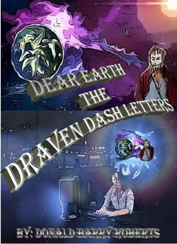 Dear Earth The Draven Dash Letters Volume One - Dear Earth The Draven Dash Letters, #1