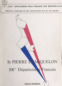 St Pierre et Miquelon - 100e département français