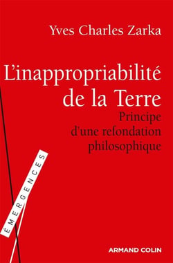 L'inappropriabilité de la Terre - Principe d'une refondation philosophique