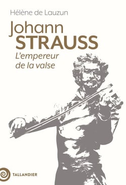 Johann Strauss - L'empereur de la valse