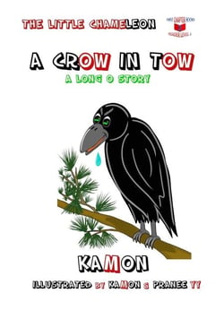 A Crow in Tow / A Long O Story - The Little Chameleon, #2