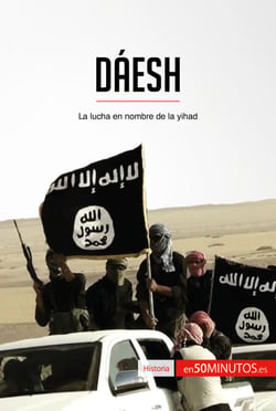 Dáesh - La lucha en nombre de la yihad