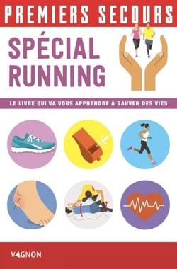 Premiers Secours - Spécial running - Le livre qui va vous apprendre à sauver des vies