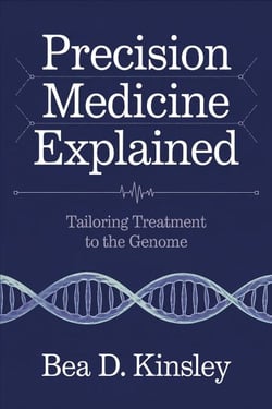 Precision Medicine Explained: Tailoring Treatment to the Genome