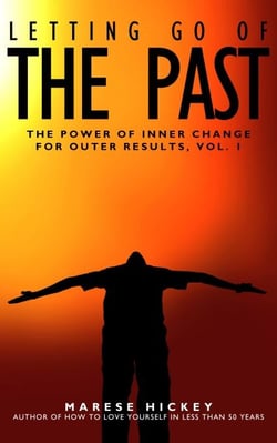 Letting Go of the Past - The Power of Inner Change for Outer Results, #1