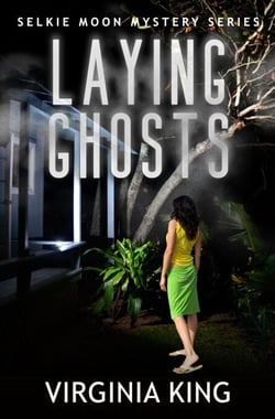 Laying Ghosts - The Secrets of Selkie Moon Mystery Series, #0