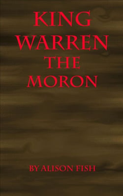 King Warren the Moron