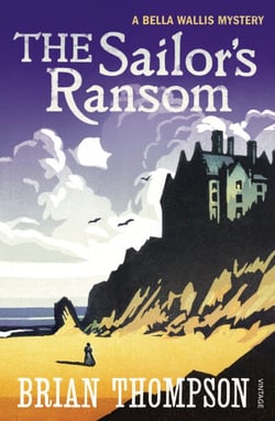 The Sailor's Ransom - A Bella Wallis Mystery
