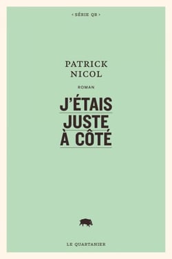 J'étais juste à côté