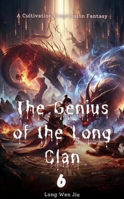 The Genius of the Long Clan - The Genius of the Long Clan, #6