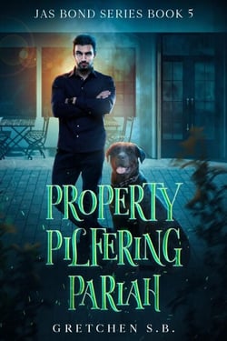 Property Pilfering Pariah - Jas Bond, #5