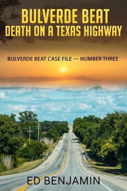 Bulverde Beat: Death on a Texas Highway - Bulverde Beat, #3