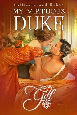 My Virtuous Duke - Dalliance and Dukes, #1