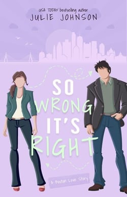 So Wrong It's Right - The Boston Love Stories, #5