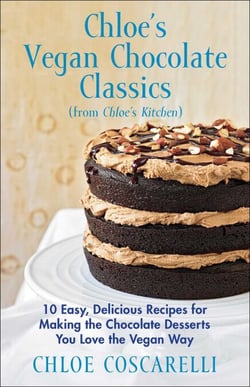 Chloe's Vegan Chocolate Classics (from Chloe's Kitchen) - 10 Easy, Delicious Recipes for Making the Chocolate Desserts You Love the Vegan Way