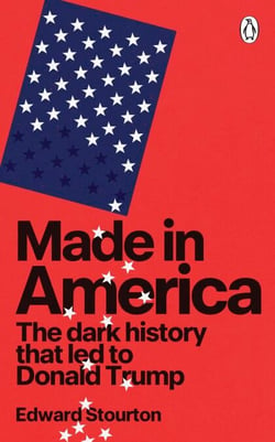 Made in America - The dark history that led to Donald Trump, from the award-winning political broadcaster