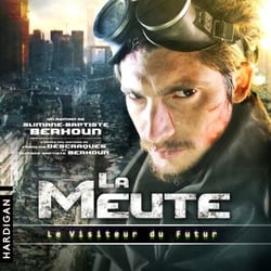 Le Visiteur du Futur : La Meute