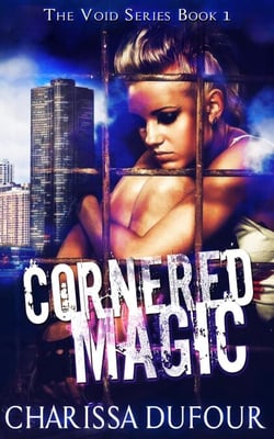 Cornered Magic - The Void Series, #1