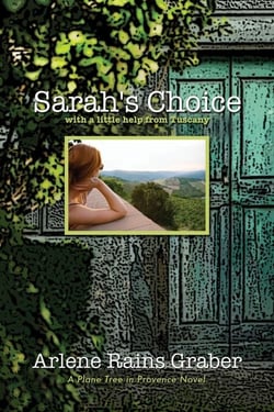 Sarah's Choice: with a little help from Tuscany - A Plane Tree in Provence, #3