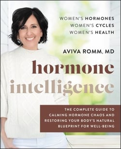 Hormone Intelligence - The Complete Guide to Calming Hormone Chaos and Restoring Your Body’s Natural Blueprint for Well-Being