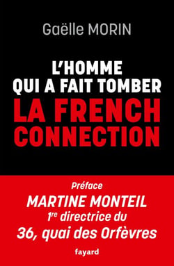 L'homme qui a fait tomber la French Connection