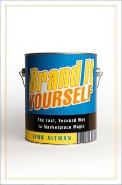 Brand It Yourself - The Fast, Focused Way to Marketplace Magic