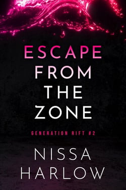 Escape From the Zone - Generation Rift, #2