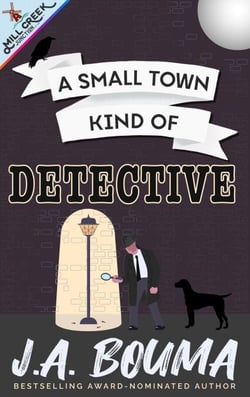 A Small Town Kind of Detective - Mill Creek Junction Collection, #2