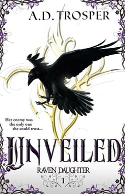 Unveiled - Raven Daughter, #1
