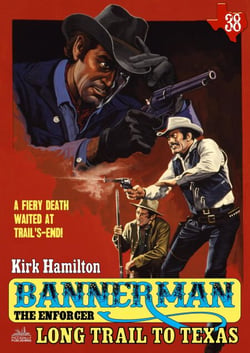 Bannerman the Enforcer 38: Long Trail to Texas - Bannerman the Enforcer, #38
