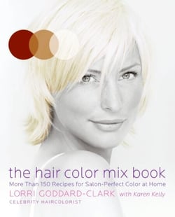 The Hair Color Mix Book - More Than 150 Recipes for Salon-Perfect Color at Home