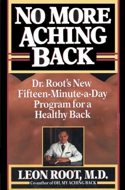 No More Aching Back - Dr. Root's New Fifteen-Minutes-A-Day Program for Back