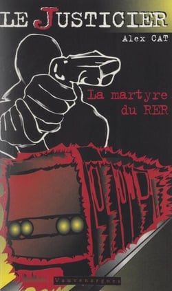 La martyre du R.E.R.