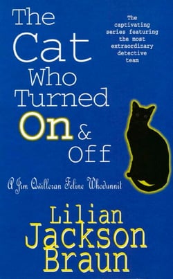 The Cat Who Turned On &amp; Off (The Cat Who… Mysteries, Book 3) - A delightful feline crime novel for cat lovers everywhere