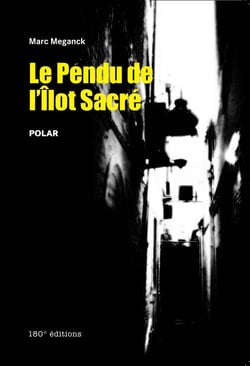 Le pendu de l'îlot sacré - Un polar déjanté au parcours rock'n'roll !