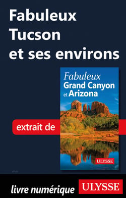 Fabuleux Tucson et ses environs