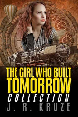 The Girl Who Built Tomorrow Collection - Speculative Fiction Parable Collection