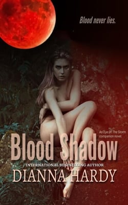 Blood Shadow: an Eye of the Storm Companion Novel - Blood Never Lies, #1
