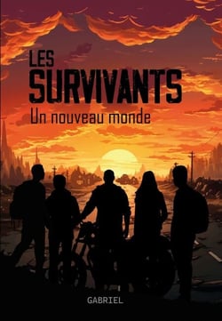 Les Survivants - T1 - Un nouveau monde