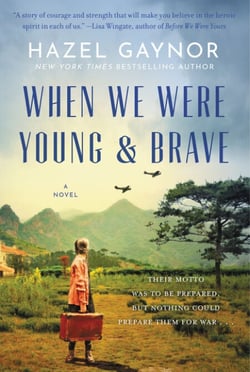 When We Were Young &amp; Brave - A Novel