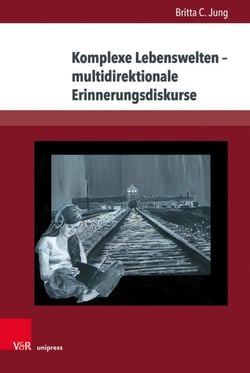 Komplexe Lebenswelten – multidirektionale Erinnerungsdiskurse - Jugendliteratur zum Nationalsozialismus, Zweiten Weltkrieg und Holocaust im Spiegel des postmemorialen Wandels