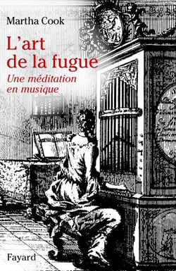 L'art de la fugue - Une méditation en musique