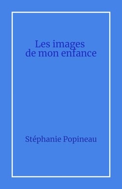 Les images  de mon enfance