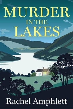 Murder in the Lakes - Melody Harper detective mysteries, #1