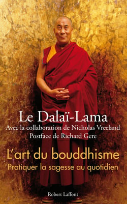 L'art du bouddhisme - Pratiquer la sagesse au quotidien