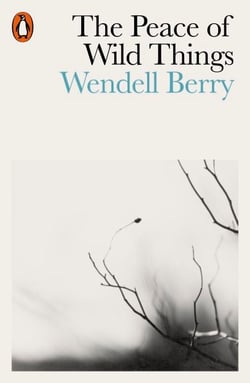 The Peace of Wild Things - And Other Poems