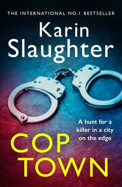 Cop Town - The unputdownable crime suspense thriller from the Sunday Times bestselling author of Pretty Girls