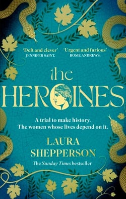 The Heroines - The instant Sunday Times bestseller