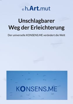 Unschlagbarer Weg der Erleichterung - Wie der KONSENS.ME unsere Welt verändert